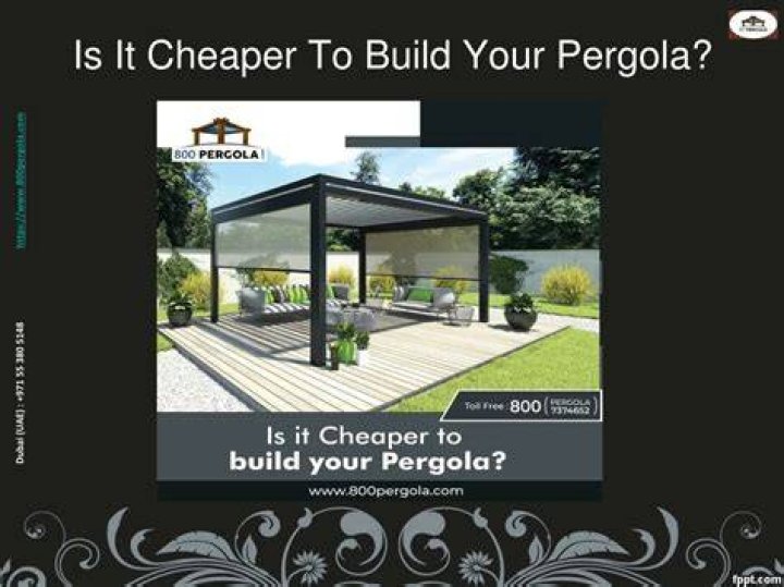 Is it cheaper to build or buy a pergola?