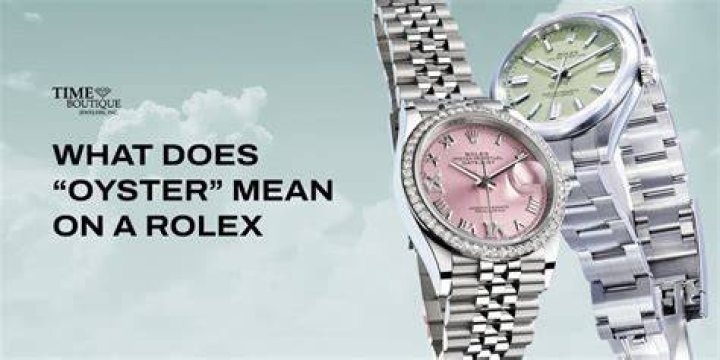 What does Oyster mean in Rolex?