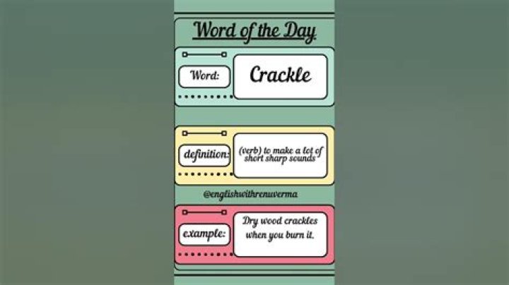 What is the meaning of to crackle?